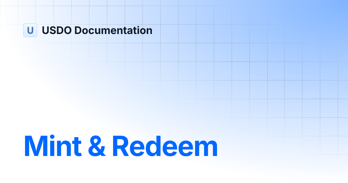 Mint & Redeem | USDO Documentation